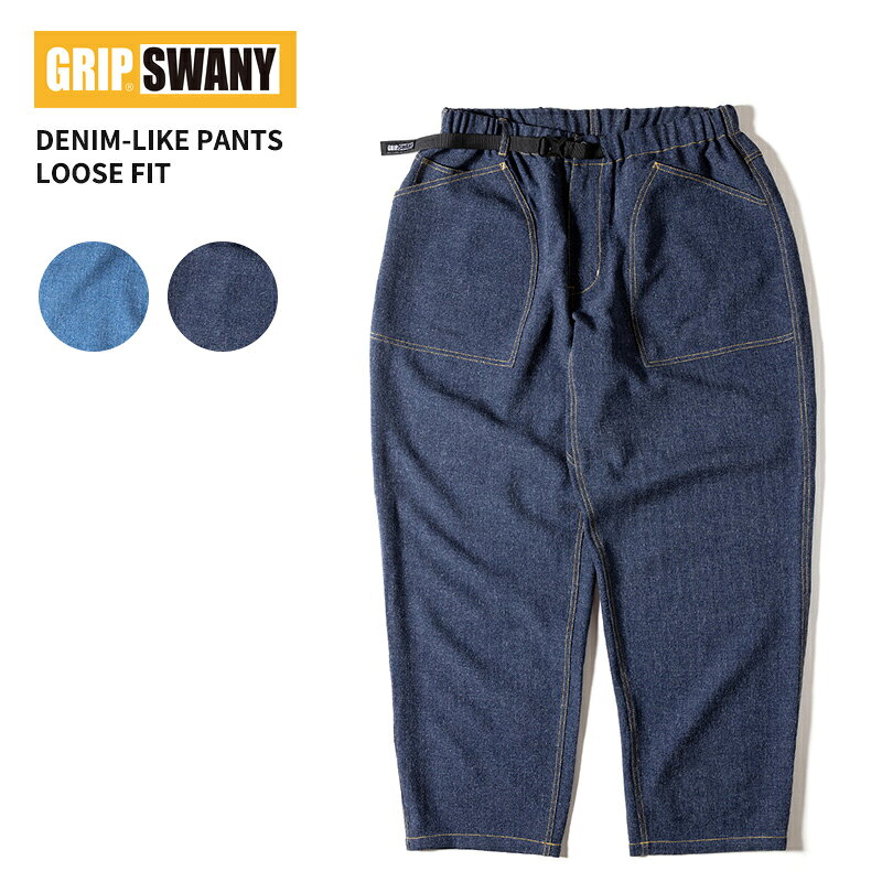 GRIP SWANY デニムライクパンツルーズフィット