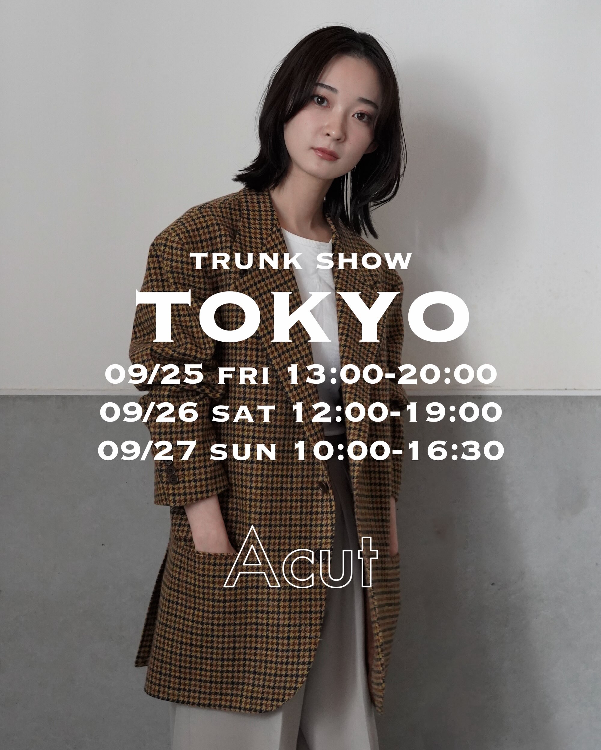 ACUT TRUNK SHOW TOKYO